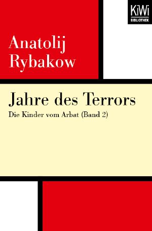 [Kinder von Arbat 02] • Jahres des Terrors